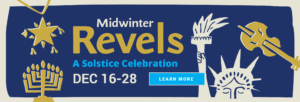 Midwinter Revels banner with illustrations of a cello, a star, a menorah and Lady Liberty.