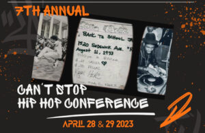 7th Annual Can't Stop Hip Hop Conference poster with 3 black and white historic photos and event date.