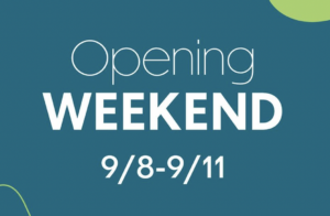"Opening Weekend 9/8-9/11" written in white over blue background with green details on upper right and lower left corners.
