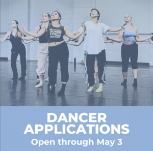 "Dancer applications open through May 3" written at the bottom of a photo of dancers in rehearsal