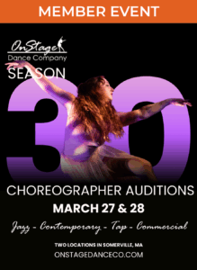 A dancer moves gracefully against a dark background with a large purple "30" graphic. Text reads "OnStage Dance Company Season 30 Choreographer Auditions, March 27 & 28, Jazz - Contemporary - Tap - Commercial, Two Locations in Somerville, MA."