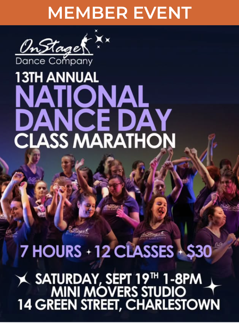 OnStage Dance Company 13th Annual National Dance Day Class Marathon flyer, showing a group of dancers celebrating with raised arms. Text reads: 7 Hours, 12 Classes, $30. Saturday, Sept 19th, 1-8PM, Mini Movers Studio, 14 Green Street, Charlestown.